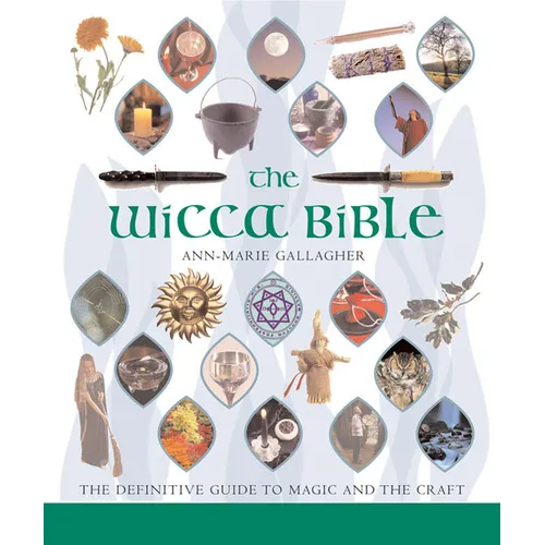 The Wicca Bible: The Definitive Guide to Magic and the Craft - Paperback