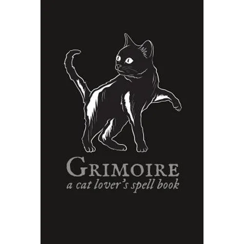 Grimoire: A Cat Lover's Spell Book - Paperback